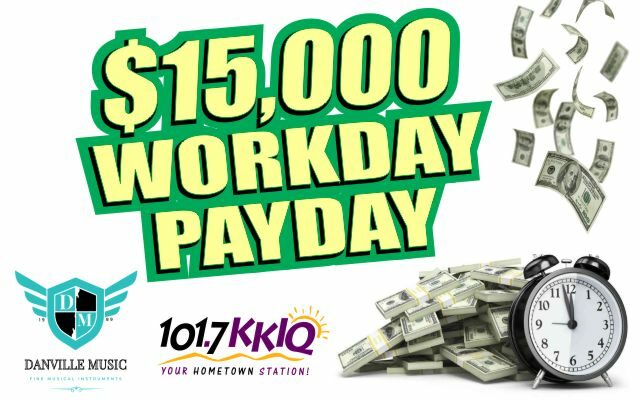 Coming Monday Morning: The KKIQ/Danville Music $15,000 Workday Payday